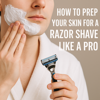 How to Prep Your Skin for a Razor Shave Like a Pro